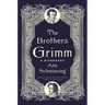 The Brothers Grimm: A Biography