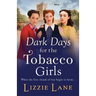 Dark Days for the Tobacco Girls