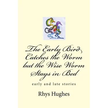 The Early Bird Catches the Worm but the Wise Worm Stays in Bed