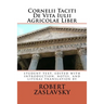 Cornelii Taciti De Vita Iulii Agricolae Liber: student text, edited with introduction, notes, and literal translation