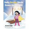 Sally Boldly Sleds Down the Big Hill