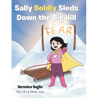 Sally Boldly Sleds Down the Big Hill