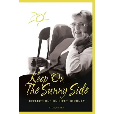 Keep On The Sunny Side: Reflections On Life's Journey