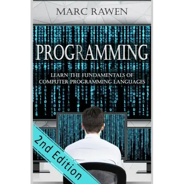 programming: Learn the Fundamentals of Computer Programming Languages