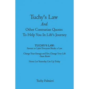 Tuchy's Law And Other Contrarian Quotes To Help You In Life's Journey