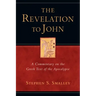 The Revelation to John: A Commentary on the Greek Text of the Apocalypse