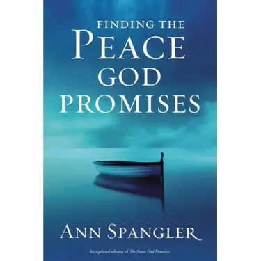 Finding the Peace God Promises: Spiritual Practices to Lead You Into Sabbath Rest