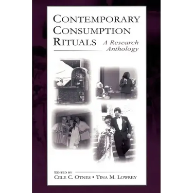 Contemporary Consumption Rituals: A Research Anthology