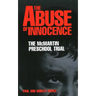 The Abuse of Innocence: The McMartin Preschool Trial