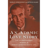 An Atomic Love Story: The Extraordinary Women in Robert Oppenheimer's Life