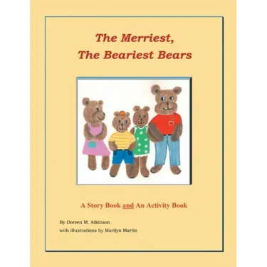 The Merriest, The Beariest Bears: A Story Book and an Activity Book