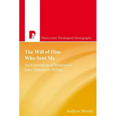 The Will of Him Who Sent Me: An Exploration of Responsive Intra-Trinitarian Willing