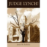 Judge Lynch!