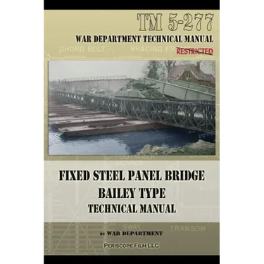 Fixed Steel Panel Bridge Bailey Type: TM 5-277