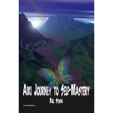Aiki: Journey to Self-Mastery