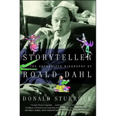 Storyteller: The Authorized Biography of Roald Dahl