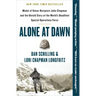 Alone at Dawn: Medal of Honor Recipient John Chapman and the Untold Story of the World's Deadliest Special Operations Force