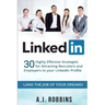 LinkedIn: 30 Highly Effective Strategies for Attracting Recruiters and Employers to Your LinkedIn Profile