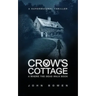 Crow's Cottage: A Supernatural Thriller