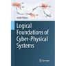 Logical Foundations of Cyber-Physical Systems