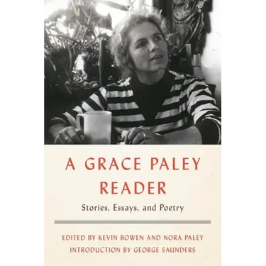 A Grace Paley Reader: Stories, Essays, and Poetry