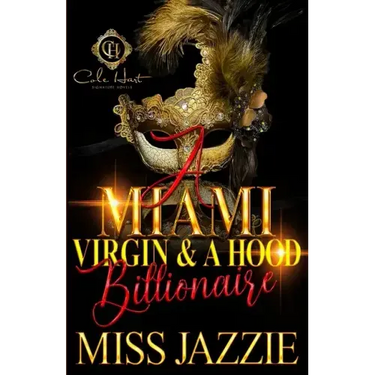 A Miami Virgin & A Hood Billionaire