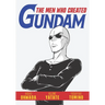 The Men Who Created Gundam