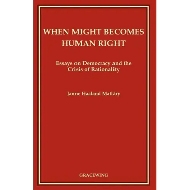 When Might Becomes Human Right