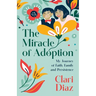 The Miracle of Adoption
