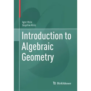 Introduction to Algebraic Geometry