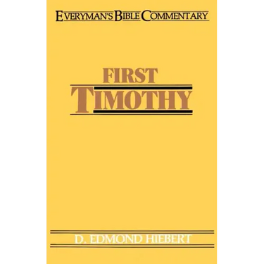 First Timothy- Everyman's Bible Commentary