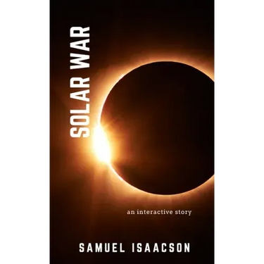 Solar War: an interactive story