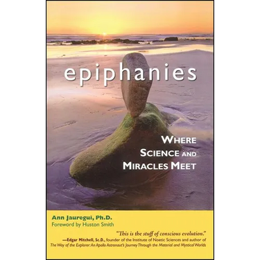 Epiphanies: Where Science and Miracles Meet