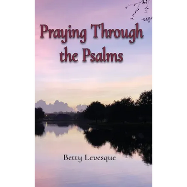 Praying Through the Psalms