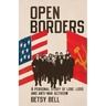 Open Borders: A Personal Story of Love, Loss, and Anti-War Activism