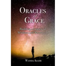Oracles of Grace: Building a Legacy of Wisdom and Revelation