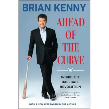Ahead of the Curve: Inside the Baseball Revolution