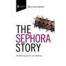 The Sephora Story: The Retail Success You Can't Makeup