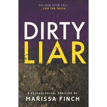 Dirty Liar: A Gripping Psychological Thriller