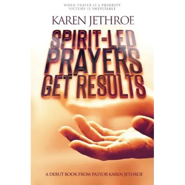 Spirit-Led Prayers Get Results