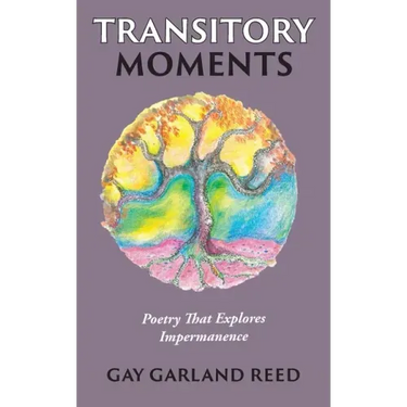 Transitory Moments: Poetry That Explores Impermanence