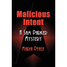 Malicious Intent: A Sam Parker Mystery