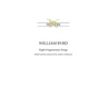 William Byrd: Eight Fragmentary Songs: from Edward Paston's Lute-Book GB-Lbl Add. MS 31992 edited and reconstructed by Andrew Johnstone