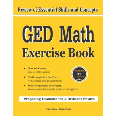 GED Math Exercise Book: Review of Essential Skills and Concepts with 2 GED Math Practice Tests