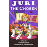Juri - The Chosen