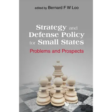 Strategy and Defense Policy for Small States: Problems and Prospects