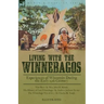 Living With the Winnebagos: Experiences of Wisconsin During the Early 19th Century