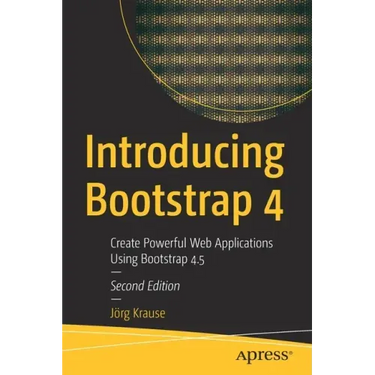 Introducing Bootstrap 4: Create Powerful Web Applications Using Bootstrap 4.5