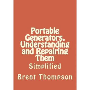 Portable Generators, Understanding and Repairing Them