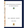 First International Conference of Tibetan Medicine: Man - Medicine - Society